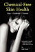 Chemical-Free Skin Health by Bob Root