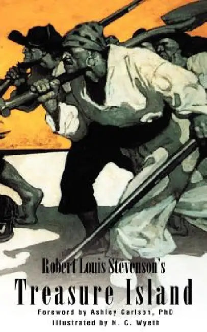 Treasure Island (with Foreword by Ashley Carlson) by Robert Louis Stevenson, Ashley Carlson, N. C. Wyeth