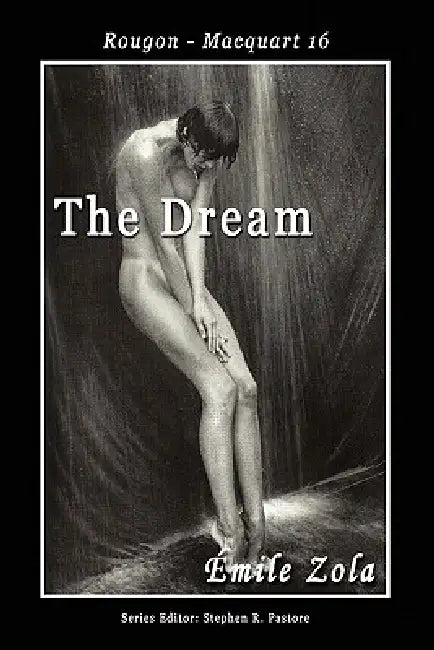 The Dream by Emile Zola, Stephen R. Pastore