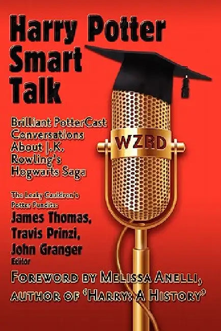 Harry Potter Smart Talk by John Granger, Travis Prinzi, James Thomas