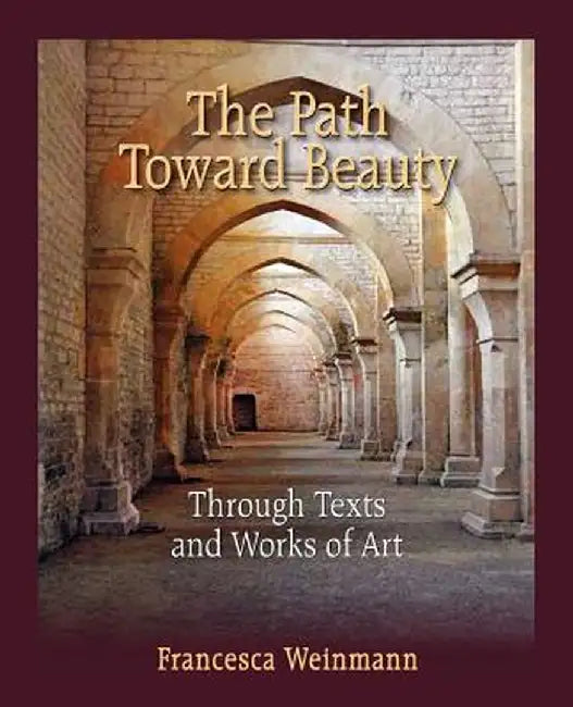 The Path Toward Beauty by Francesca Weinmann