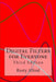 Digital Filters for Everyone: Third Edition by Rusty Allred