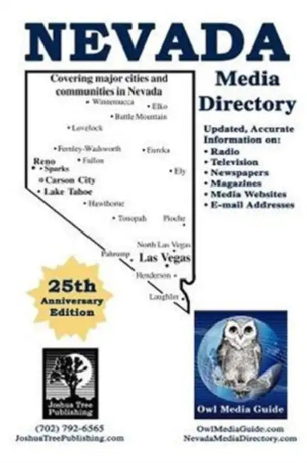 Owl Media Guide's Nevada Media Directory 25th Anniversary Edition by John Paul Owles