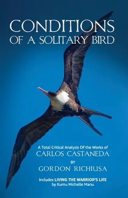 Conditions of a Solitary Birds by Gordon Richiusa