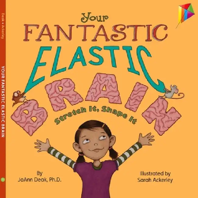 Your Fantastic Elastic Brain by Joann Deak