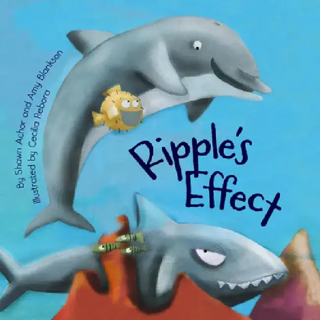 Ripple's Effect by Shawn Achor