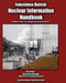 Nuclear Information Handbook: A Guide to Accident Terminology and Information Sources by H. G. Brack