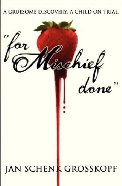 for Mischief done by Jan Schenk Grosskopf