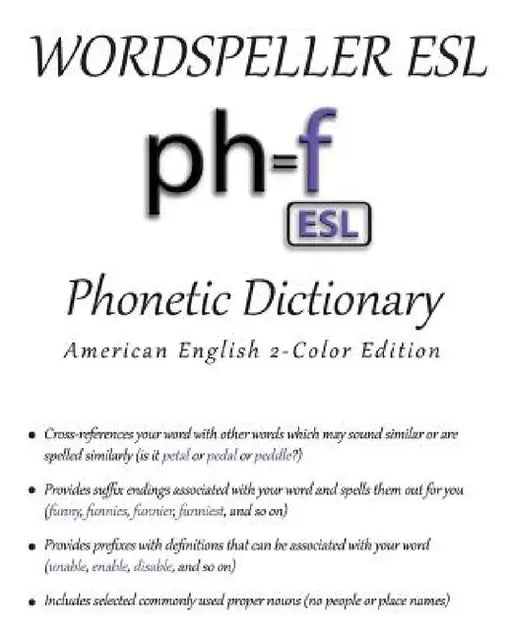 Wordspeller ESL Phonetic Dictionary: American English 2-Color Edition by Diane M. Frank, Abigail Marshall, Jeremy Sarka
