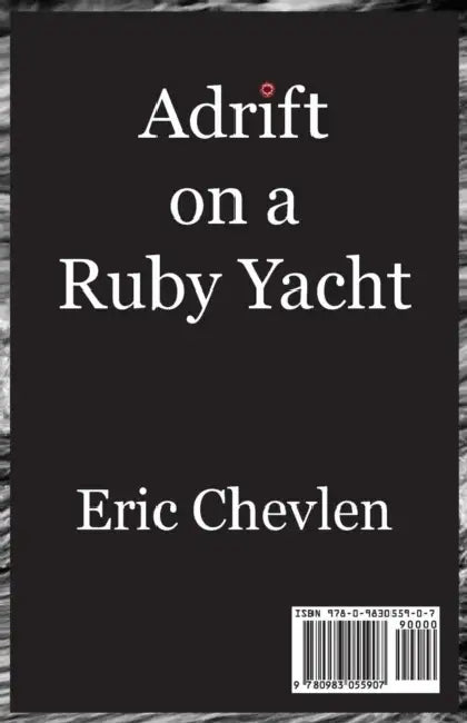 Adrift on a Ruby Yacht by Eric Chevlen