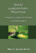 Good Laboratory Practice: Nonclinical Laboratory Studies Concise Reference by Mindy J. Allport-Settle
