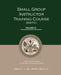 Small Group Instructor Training Course (SGITC): Volume 2: Training Support Packages by Mindy J. Allport-Settle