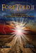 ForeTold II: Survivor Stories of the Prophetic End of the World by Jeff Swanson