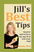 Jill's Best Tips: Smarter ways to burn fat, stay fit & still enjoy food by Jill Brook M. a.