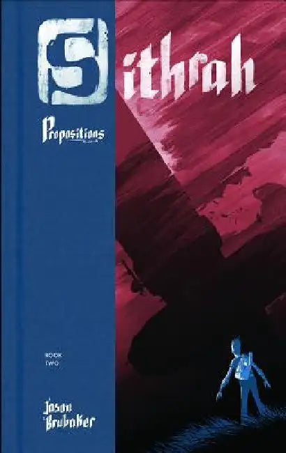 Sithrah, Book 2: Propositions by Jason Brubaker