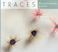 Traces: Mapping a Journey in Textiles by Roger Manley, Peter Turchi, Lynn Jones Ennis