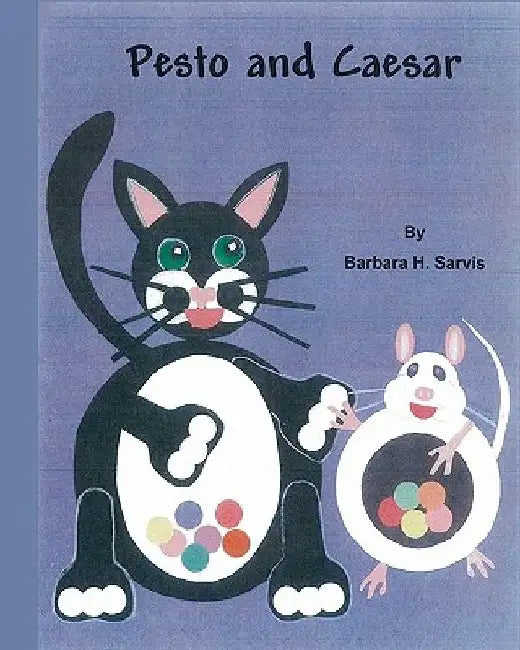 Pesto and Caesar by Barbara H. Sarvis