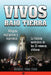 Vivos Bajo Tierra (Buried Alive): La Historia Verdadera de Los 33 Mineros Chilenos (the True Story of the 33 Chilean Miners) = Buried Alive by Pino Toro, Manuel