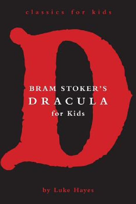 Dracula for Kids by Luke Hayes