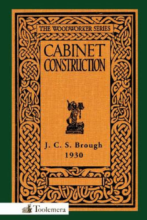 Cabinet Construction by James Carruthers Brough, Gary Roberts
