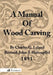 A Manual of Wood Carving by Leland, Charles Godfrey