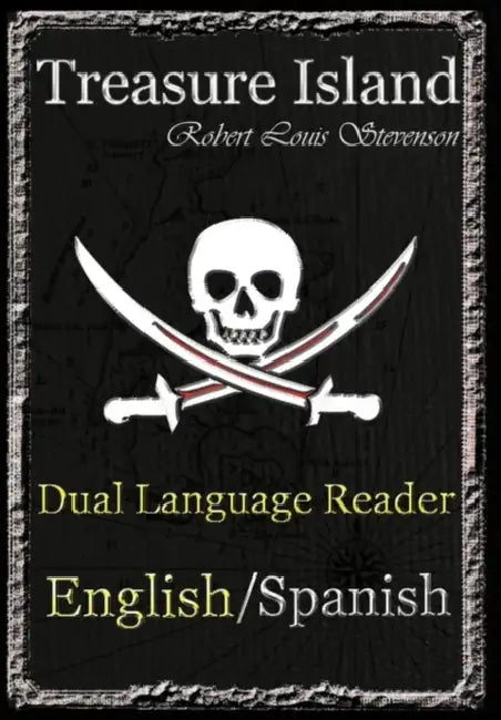 Treasure Island: Dual Language Reader (English/Spanish) by Robert Louis Stevenson, Jason Bradley, Manuel Caballero