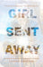 Girl Sent Away by Lynne Griffin