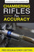 Chambering Rifles for Accuracy by Fred Zeglin
