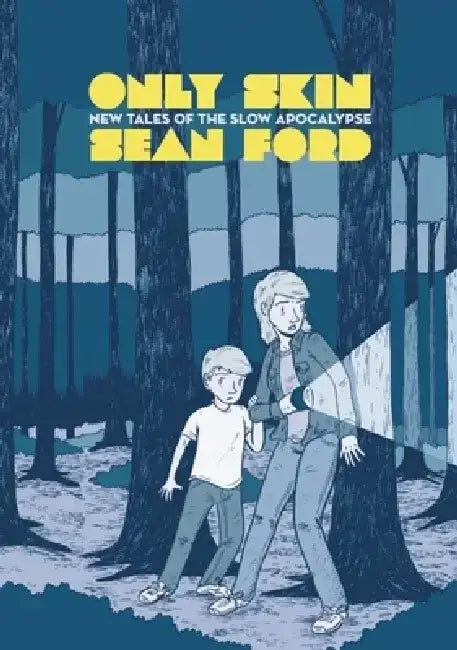 Only Skin by Sean Ford