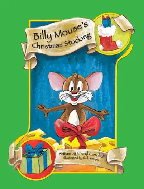 Billy Mouse's Christmas Stocking by Cheryl Campbell