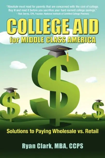 College Aid for Middle Class America by Ryan Clark