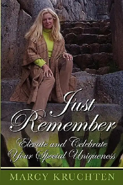 Just Remember by Marcy Kruchten