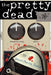 The Pretty Dead by David Martin Stack