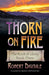 Thorn on Fire by Robert Digitale