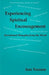 Experiencing Spiritual Encouragement: Devotional Thoughts from the Word by Ann Varnum