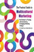 The Practical Guide to Multicultural Marketing: Best Practices for Planning and Implementing In-Language Market Strategies by Adriana Waterston