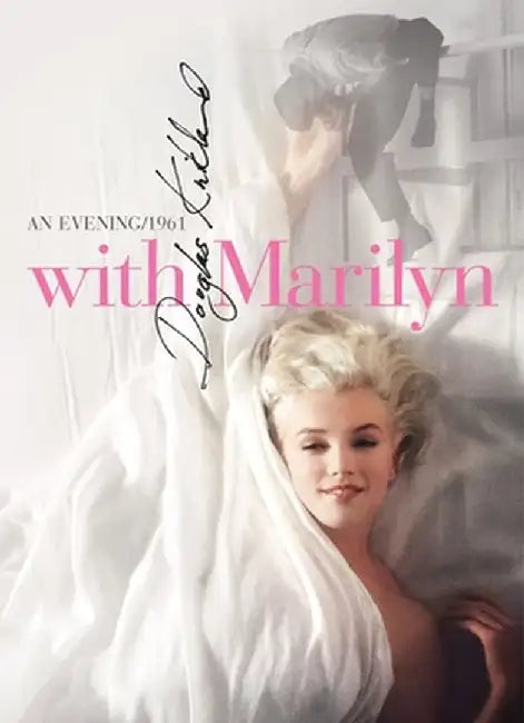 With Marilyn: An Evening 1961 by Douglas Kirkland