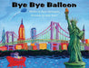 Bye Bye Balloon by SanAngelo, Ryan