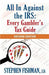 All In Against the IRS: Every Gambler's Tax Guide: Second Edition by Stephen Fishman