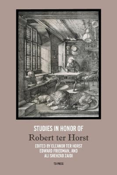 Studies in Honor of Robert ter Horst by Eleanor Ter Horst, Edward H. Friedman, Ali S. Zaidi