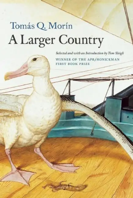 A Larger Country by Tomas Q. Morin, Tom Sleigh