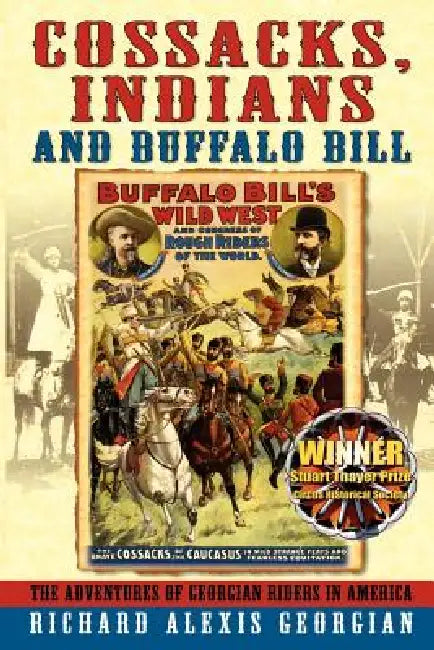 Cossacks, Indians and Buffalo Bill by Richard Alexis Georgian