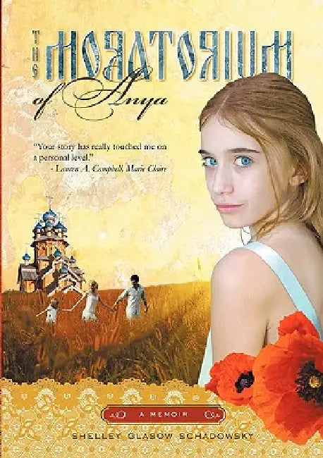 The Moratorium of Anya by Shelley Glasow Schadowsky