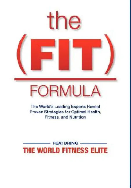 The FIT Formula by The World Fitness Elite