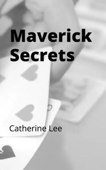 Maverick Secrets: Decoding Early TV Westerns by Catherine Lee