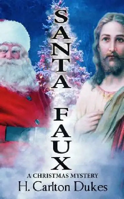 Santa Faux by Henry Carlton Dukes