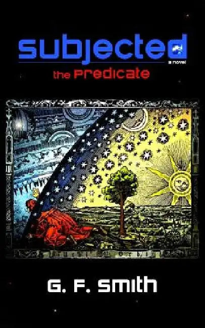 Subjected: the Predicate by G. F. Smith