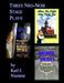 Three Neo-Noir Stage Plays: Based on the Screenplays by Karl J. Niemiec