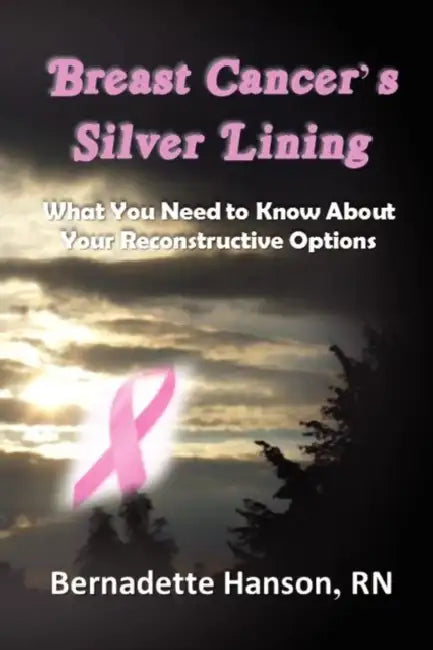 Breast Cancer's Silver Lining by Bernadette Hanson