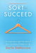 Organizing Your Home with Sort and Succeed: Five Simple Steps to Stop Clutter Before It Starts, Save Money, & Simplify Your Life by Darla Demorrow